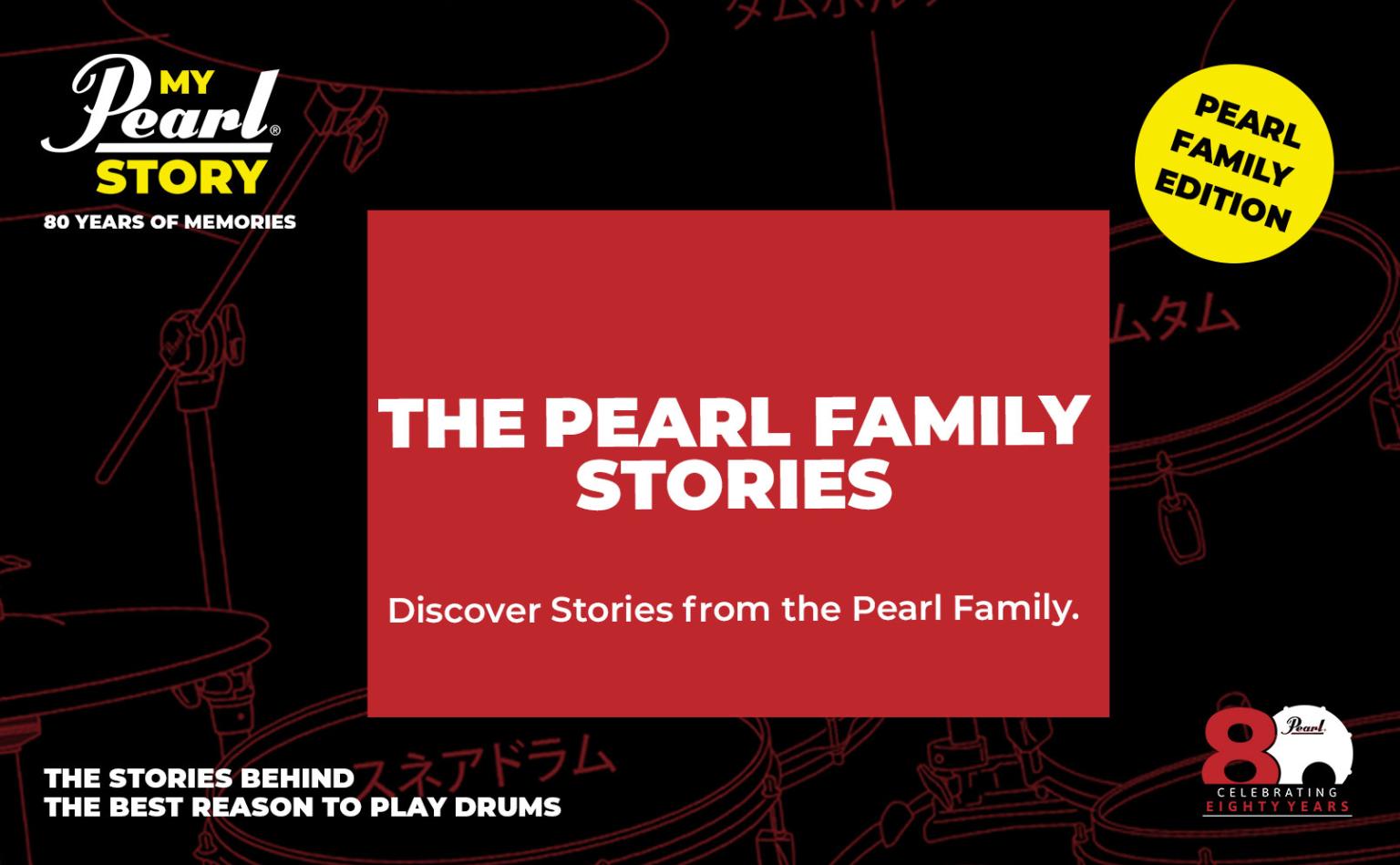 My Pearl Story – Stories from Pearl Family Around the World